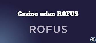 Casino Udenom Rufus Sådan Findes De Bedste Alternativer Casino Udenom Rufus Sådan Findes De Bedste Alternativer