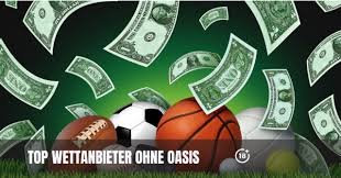 Wettanbieter ohne OASIS – Die besten Alternativen für Sportwetten 593319533